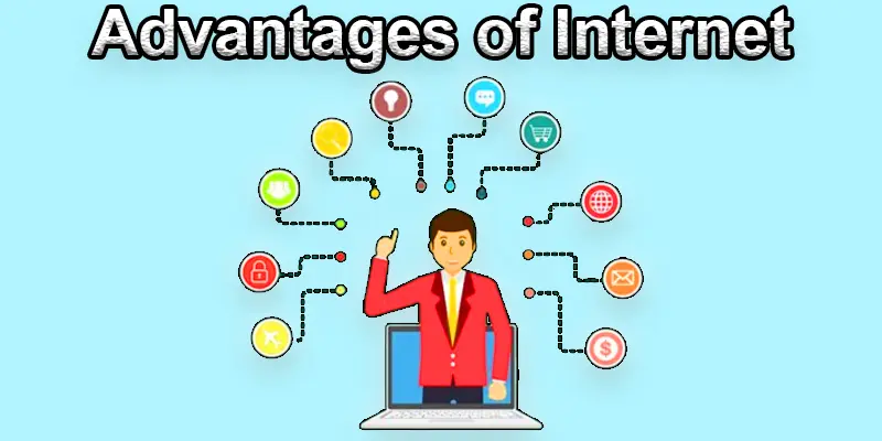 Advantages and Disadvantages of the Internet – Facts about the Internet