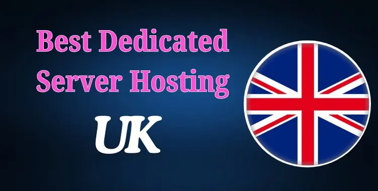 best dedicated server hosting uk