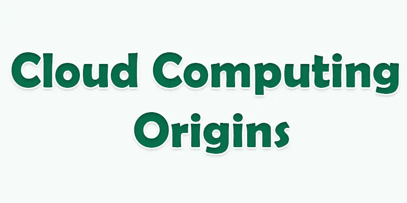cloud computing origins