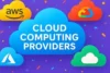 Cloud Computing Providers | Definition, Types, and Benefits - Post Thumbnail