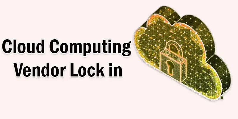 cloud computing vendor lock in