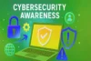 What is Cyber Security Awareness? | Easy Steps Every User Should Know - Post Thumbnail