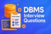 DBMS Interview Questions | Crack Your Next Job Easily - Post Thumbnail