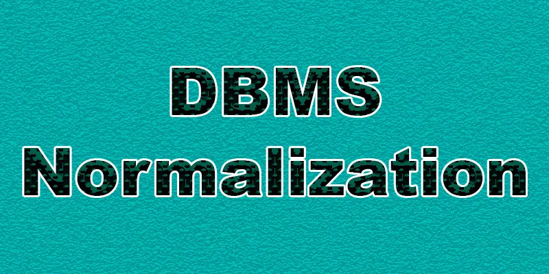 Normal Forms of DBMS | Types, Examples, and Overview