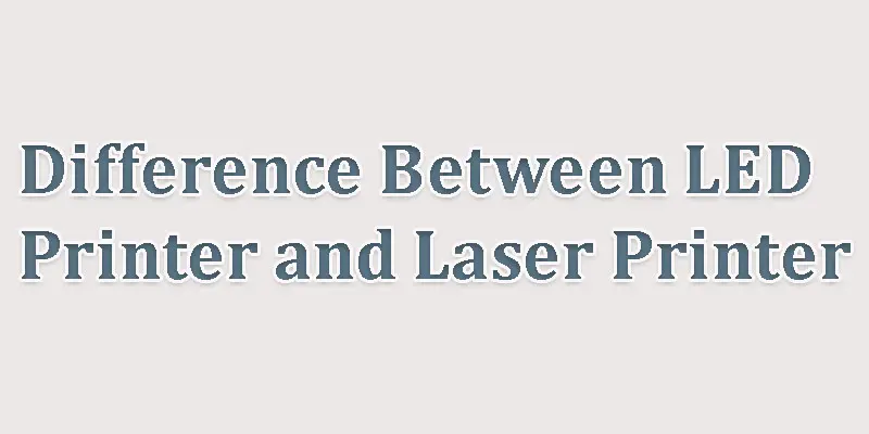 difference between led printer and laser printer