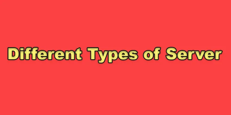 different types of server