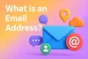 What is a Email Address? A Complete Guide For Beginners to Expert - Post Thumbnail