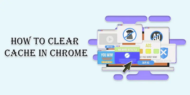 how to clear cache in chrome