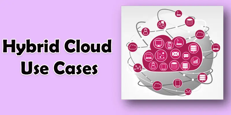 hybrid cloud use cases