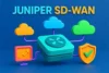 Juniper SD-WAN | The Ultimate Solution for Secure Networking - Post Thumbnail