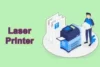 Laser Printer Types Guide | Find the Best for You - Post Thumbnail