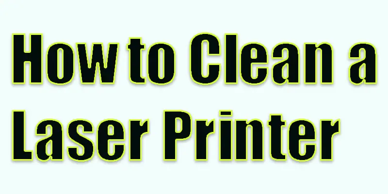 laser printer  cleaning