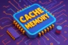 What is a Cache Memory? Definition, Example, and Complete Overview - Post Thumbnail