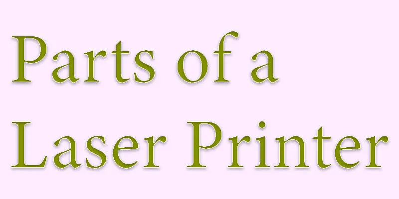 parts of a laser printer