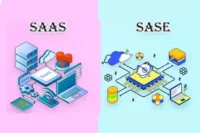 SaaS vs SASE | Differences Explained Simply