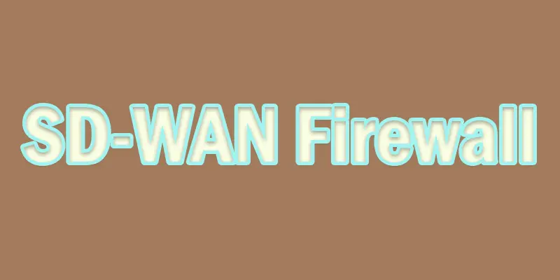 sd wan firewall