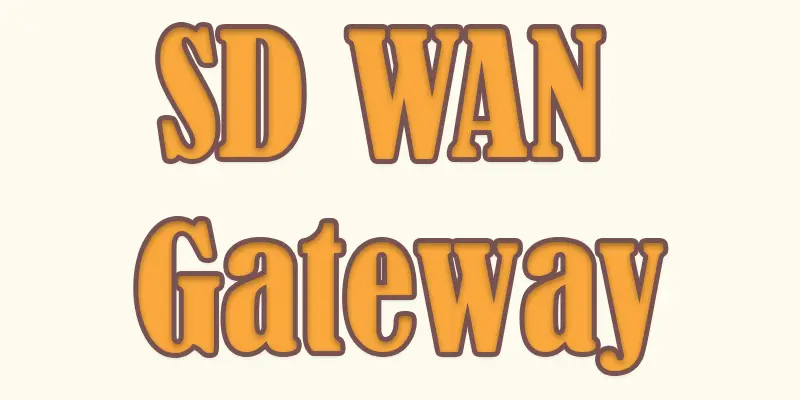 sd-wan gateway