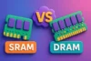 SRAM vs DRAM | Which Memory Type Is Better? - Post Thumbnail