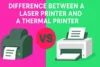 Difference Between a Laser Printer and a Thermal Printer You Should Know - Post Thumbnail