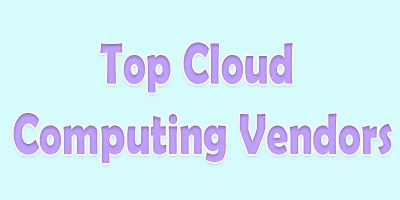 top cloud computing vendors
