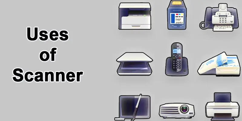 uses of scanner