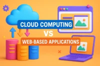 What are the Differences Between Cloud Computing and Web-Based Applications