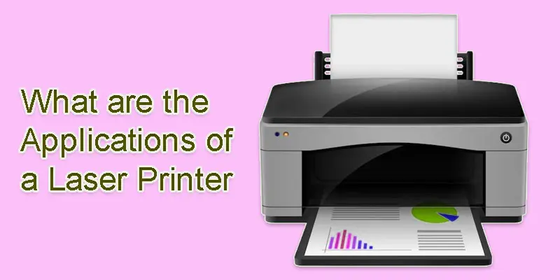 what are the applications of a laser printer
