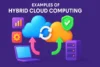 What is the Hybrid Cloud Computing? Learn the Basics - Post Thumbnail